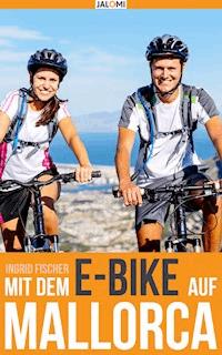 Mit dem e-Bike auf Mallorca - Ingrid Fischer - ebook