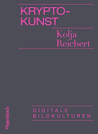 Krypto-Kunst - Kolja Reichert - ebook