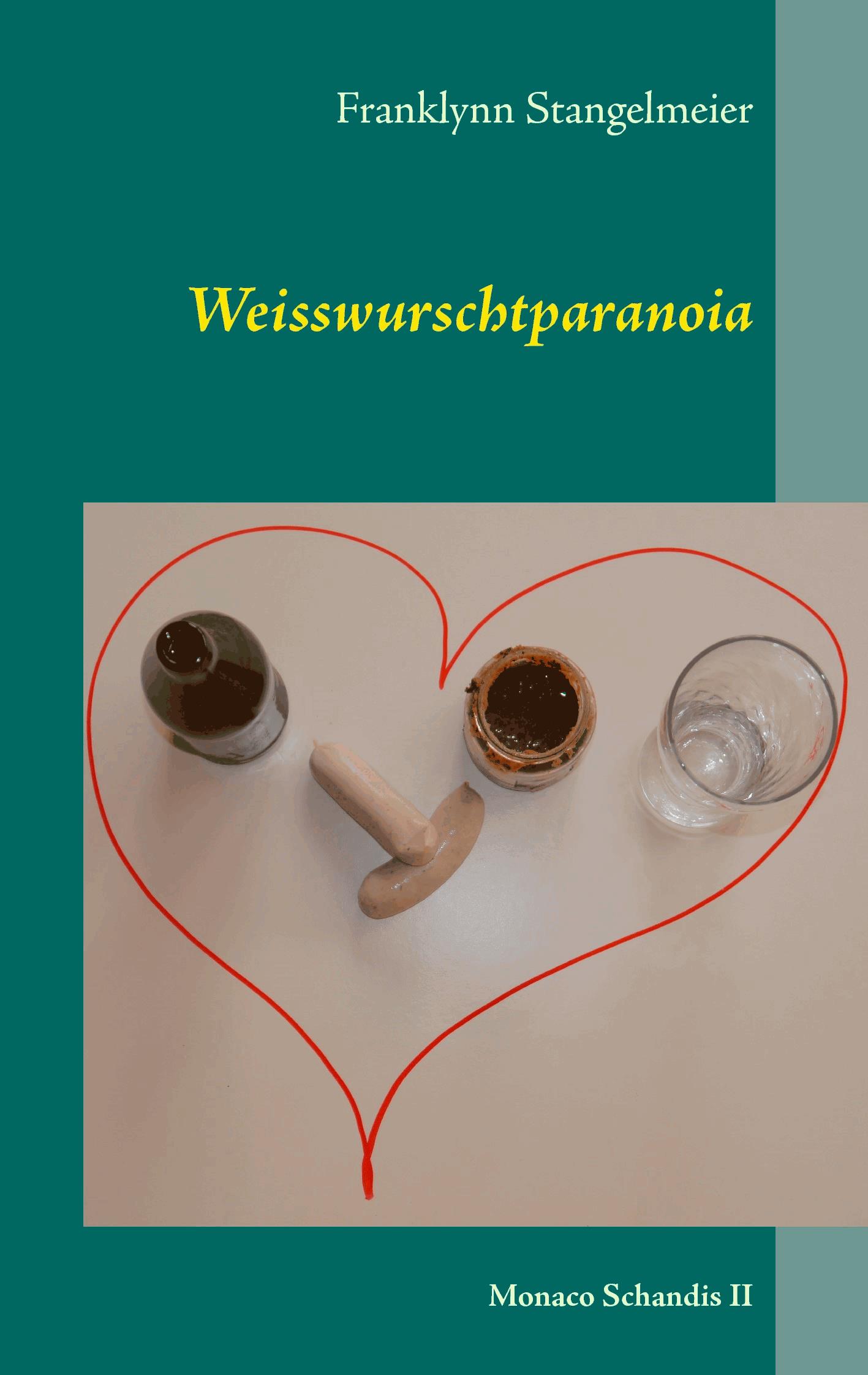 Weisswurschtparanoia