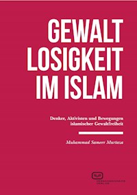 Gewaltlosigkeit im Islam - Muhammad Sameer Murtaza - ebook