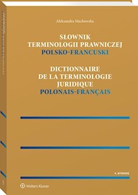 Słownik terminologii prawniczej Polsko-francuski - Aleksandra Machowska - książka