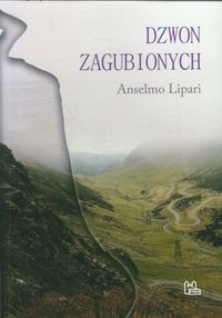 Dzwon zagubionych - Lipari Anselmo - książka