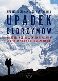 Upadek olbrzymów - Maurice Isserman, Stewart Weaver - książka