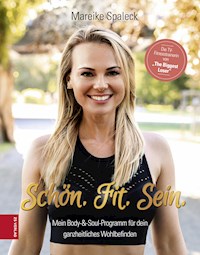 Schön. Fit. Sein. - Mareike Spaleck - ebook