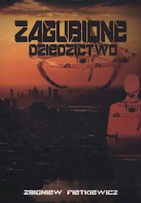 Zagubione dziedzictwo - Zbigniew Fietkiewicz - książka