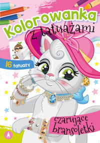 Kolorowanka z tatuażami Czarujące bransoletki -  - książka