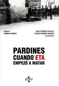 Pardines. Cuando ETA empezó a matar - Gaizka Fernández Soldevilla - ebook