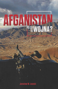 Afganistan Po co ta wojna - Lasecki Jarosław W. - książka