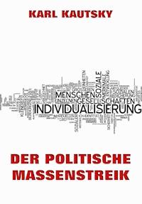 Der politische Massenstreik - Karl Kautsky - ebook