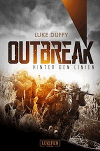 OUTBREAK - Hinter den Linien - Luke Duffy - ebook