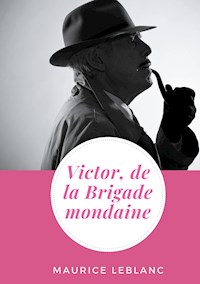 Victor, de la Brigade mondaine - Leblanc Maurice - ebook