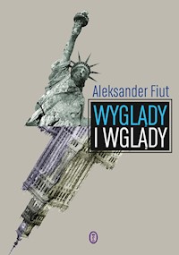 Wyglądy i wglądy - Fiut Aleksander - ebook + książka