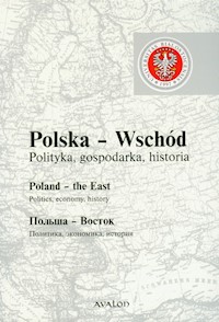 Polska Wschód Polityka gospodarka historia -  - książka