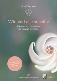 Wir sind alle sensitiv - Nicole Dommann - ebook