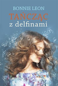 Tańcząc z delfinami - Bonnie Leon - książka