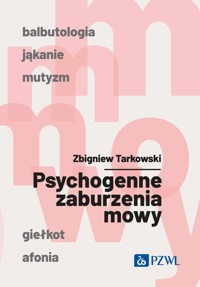 Psychogenne zaburzenia mowy - Zbigniew Tarkowski - książka