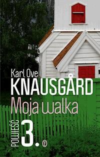 Moja walka. Księga 3 - Karl Ove Knausgård - ebook