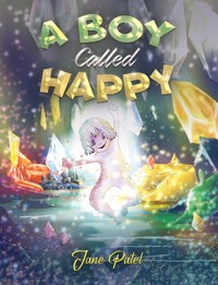 A Boy Called Happy - Jane Patel - ebook