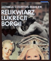 Relikwiarz Lukrecji Borgii - Courths-Mahler Jadwiga - ebook