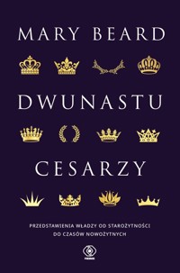 Dwunastu cesarzy - Mary Beard - książka