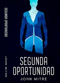 Segunda oportunidad - John Mitre - ebook