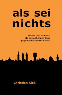 Als sei nichts - Christian Kloß - ebook