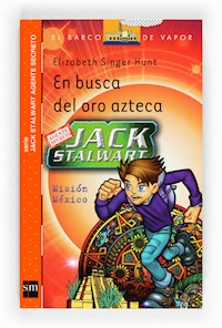 En busca del oro azteca - Elizabeth Singer Hunt - ebook
