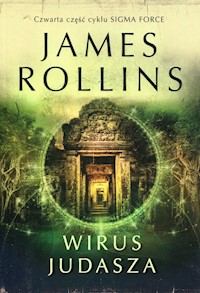 Sigma Force Tom 4 Wirus Judasza - James Rollins - książka
