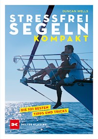 Stressfrei Segeln kompakt - Wells Duncan - ebook