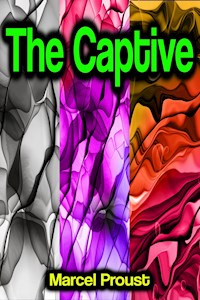 The Captive - Proust Marcel - ebook