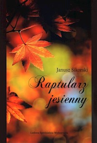 Raptularz jesienny - Sikorski Janusz - książka