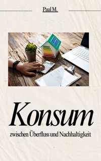 Konsum - Paul M. - ebook