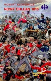 Nowy Orlean 1815 - Kłosowicz Robert - ebook