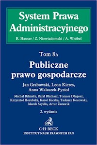 Publiczne prawo gospodarcze System Prawa Administracyjnego Tom 8 A -  - książka