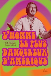 L'homme le plus dangereux d'Amérique - Bill Minutaglio - ebook