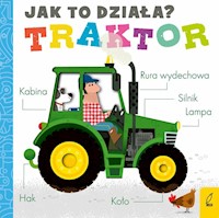 Jak to działa Traktor - Hepworth Amelia - książka