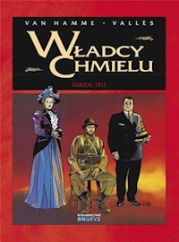 Władcy chmielu 3 Adrien 1917 - Van Hamme Jean - książka