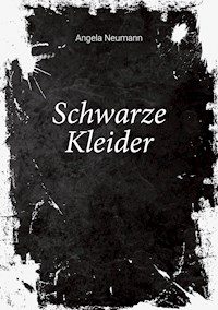 Schwarze Kleider - Angela Neumann - ebook