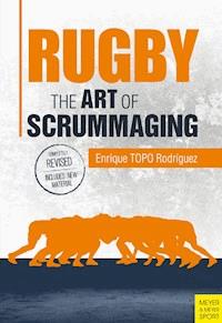 Rugby: The Art of Scrummaging - Rodriguez Enrique TOPO - ebook