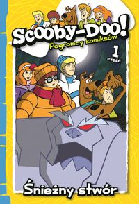 Scooby Doo! Pogromcy komiksów Część 1 Śnieżny stwór -  - książka