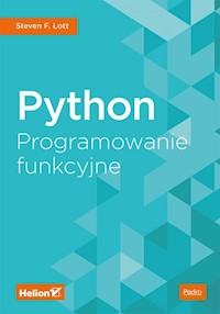 Python Programowanie funkcyjne - Lott Steven F. - książka