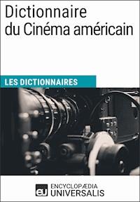 Dictionnaire du Cinéma américain - Encyclopaedia Universalis - ebook