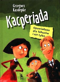 Kacperiada - Grzegorz Kasdepke - książka