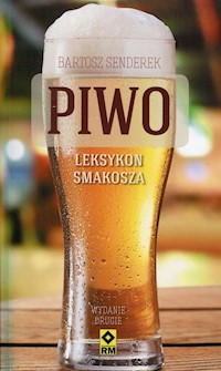 Piwo Leksykon smakosz - Senderek Bartosz - książka
