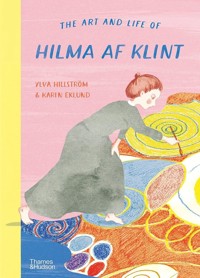 The Art And Life of Hilma af Klint - Hillstrom Ylva - książka