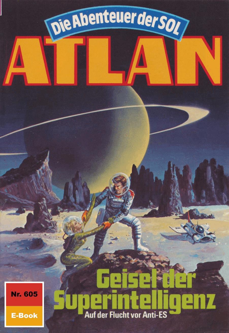 Atlan 605: Geisel der Superintelligenz