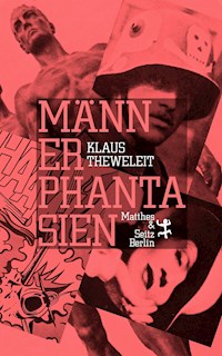 Männerphantasien - Klaus Theweleit - ebook