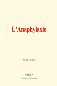 L’Anaphylaxie - Charles Richet - ebook