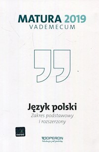 Język polski Matura 2019 Vademecum Zakres podstawowy i rozszerzony -  - książka