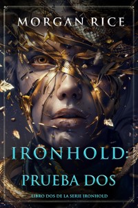 Ironhold: Prueba dos (Libro dos de la serie Ironhold) - Rice Morgan - ebook